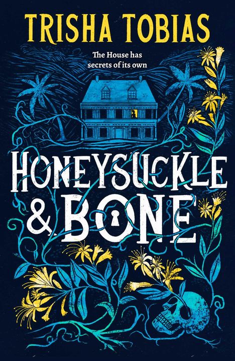 Trisha Tobias: Honeysuckle and Bone, Buch