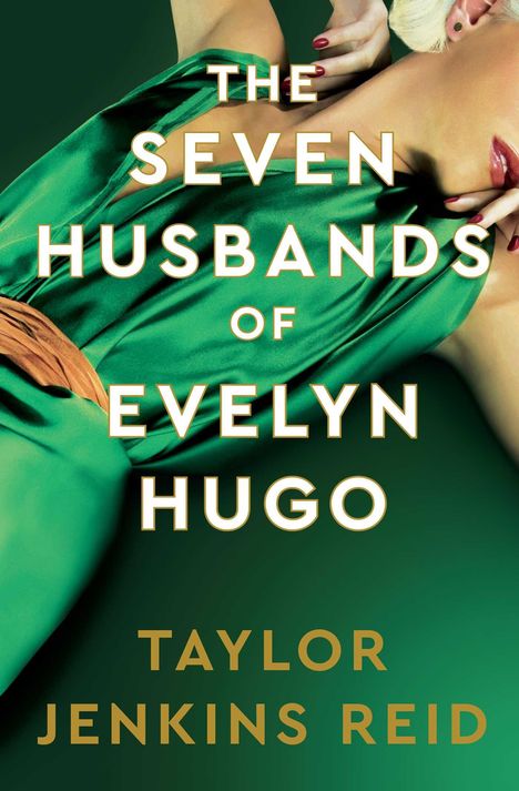 Taylor Jenkins Reid: The Seven Husbands of Evelyn Hugo: Deluxe edition Hardback, Buch