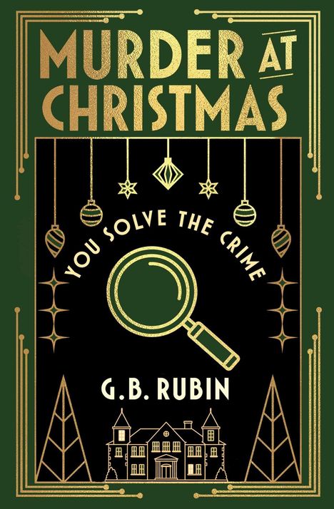"Murder at Christmas" steht oben. Darunter "You solve the crime" mit einer Lupe. Unten "G.B. Rubin". Ornamentale Verzierungen.
