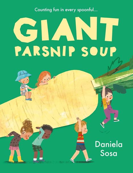 „Counting fun in every spoonful… GIANT PARSNIP SOUP“; Kinder tragen riesige Pastinake. Autor: Daniela Sosa.