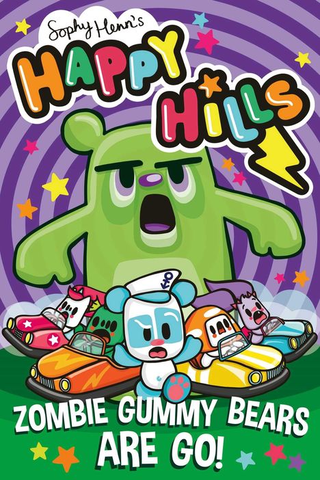 "Buchcover: Oben 'Sophy Henn's HAPPY HILLS', unten 'ZOMBIE GUMMY BEARS ARE GO!'. Grüne Bärenillustration mit Autos."