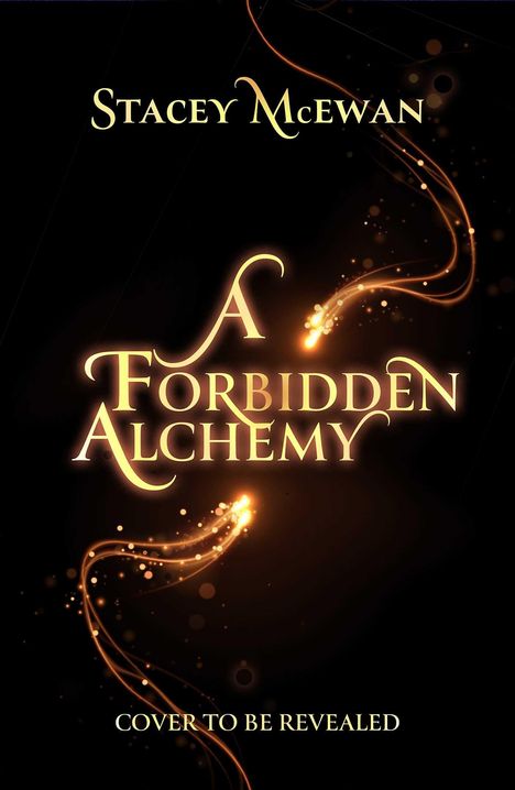 Stacey McEwan: A Forbidden Alchemy, Buch