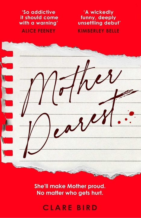 "Mother Dearest", Rezensionen von Alice Feeney, Kimberley Belle. Rote, zerrissene Notizseite, Schriftzug und Blutflecken.