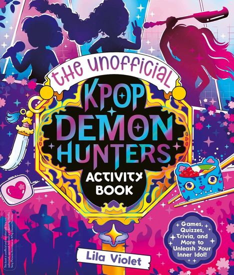 Lila Violet: The Unofficial K-Pop Demon Hunters Activity Book, Buch