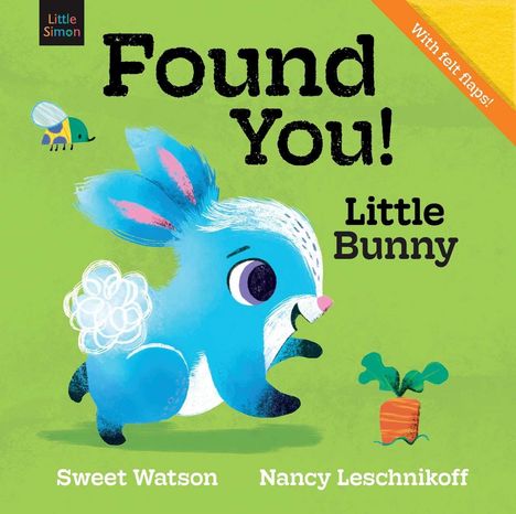 Text: "Found You! Little Bunny", "With felt flaps!", "Sweet Watson", "Nancy Leschnikoff". Illustration: Blauer Hase, Fliege, Karotte.