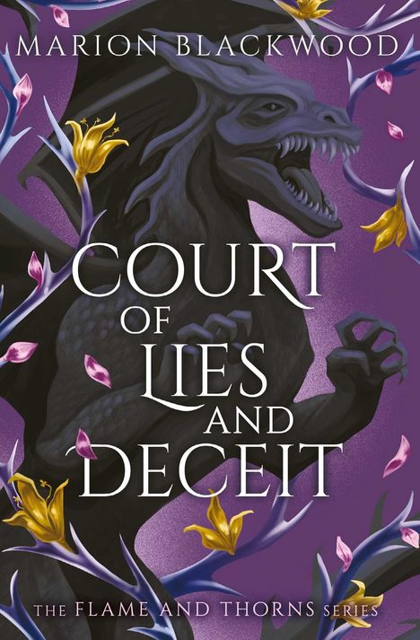 „Court of Lies and Deceit“ und „The Flame and Thorns series“. Ein Drache mit floralen Elementen auf violettem Hintergrund.