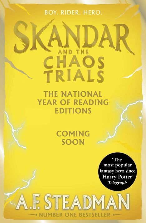 Text: "Boy. Rider. Hero. Skandar. The National Year of Reading Editions. Coming Soon. A.F. Steadman. Number One Bestseller." Ein dunkler Hintergrund mit goldenen Blitzen an den Rändern.