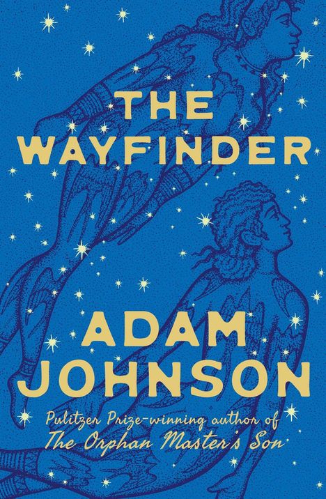 „THE WAYFINDER“ und „ADAM JOHNSON“ in großen Buchstaben auf blauem Hintergrund mit Sternen und zwei gezeichneten Figuren.