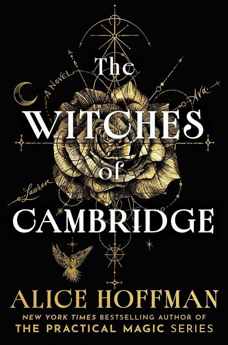 "The Witches of Cambridge," Alice Hoffman. Schwarzer Hintergrund, goldene und weiße Illustrationen einer Rose und magischer Symbole.