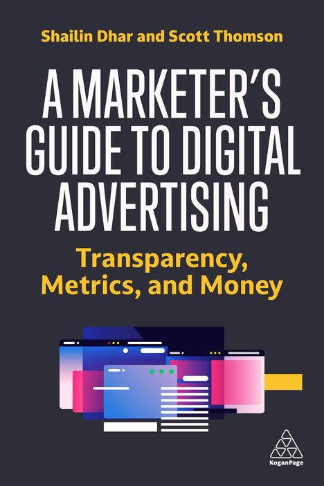 Shailin Dhar: A Marketer's Guide to Digital Advertising, Buch