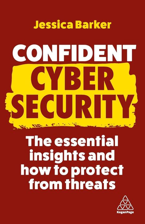 Jessica Barker: Confident Cyber Security: The Essential Insights and How to Protect from Threats, Buch