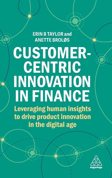 Erin B Taylor: Customer-Centric Innovation in Finance, Buch