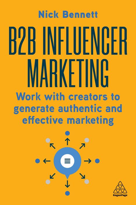 Nick Bennett: B2B Influencer Marketing, Buch