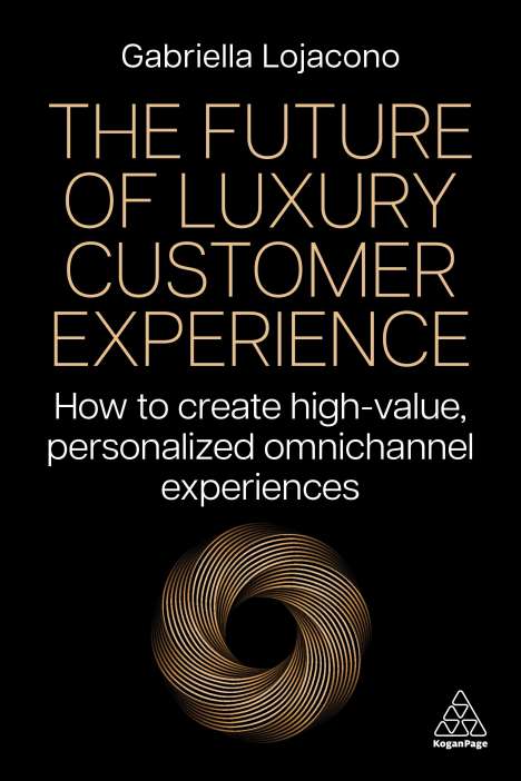 Gabriella Lojacono: The Future of Luxury Customer Experience, Buch
