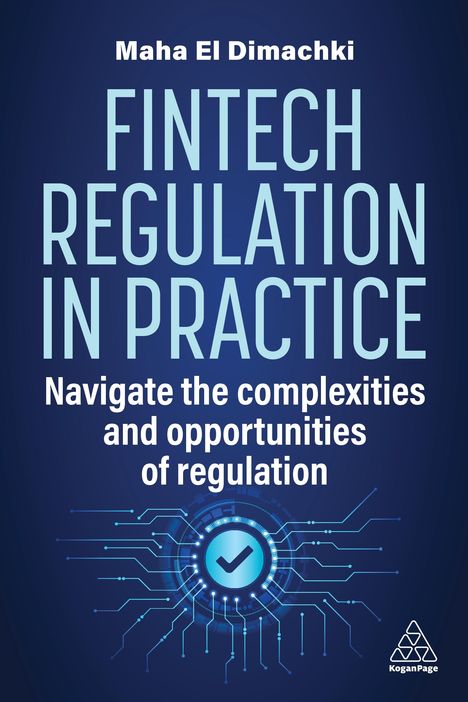 Maha El Dimachki: Fintech Regulation in Practice, Buch