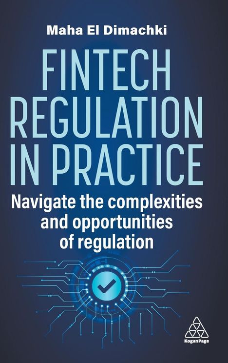 Maha El Dimachki: Fintech Regulation in Practice, Buch