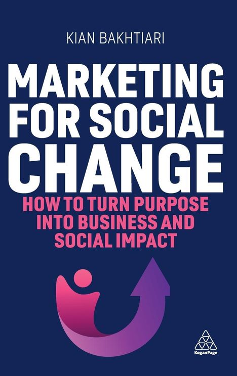 Kian Bakhtiari: Marketing for Social Change, Buch