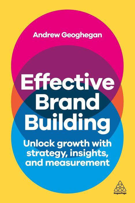 Andrew Geoghegan: Effective Brand Building, Buch