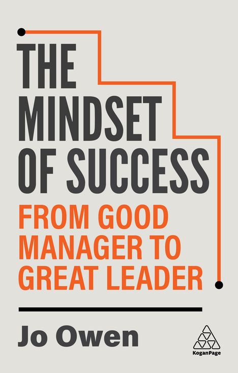 Jo Owen: The Mindset of Success, Buch