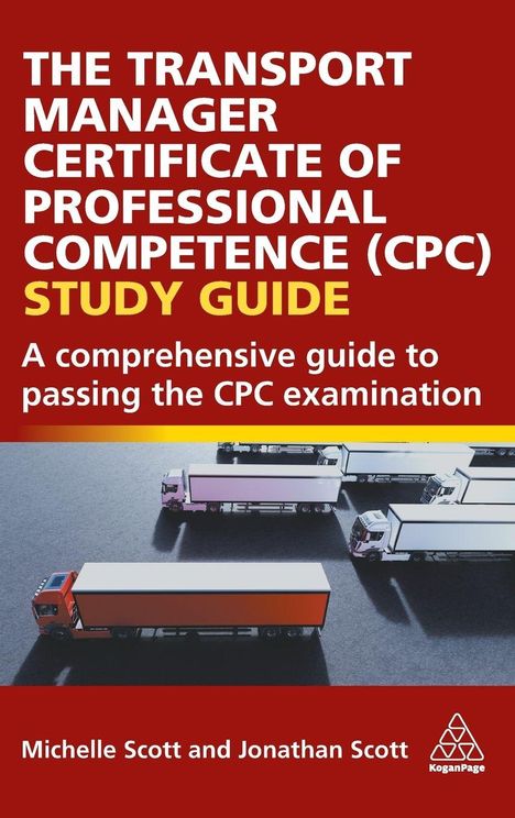 Text vor rotem Hintergrund: „The Transport Manager Certificate of Professional Competence (CPC) Study Guide.“ Unten Lkws.