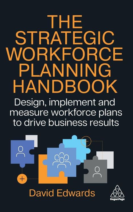 "The Strategic Workforce Planning Handbook" von David Edwards. Illustration: farbige Puzzleteile mit Personensymbolen.