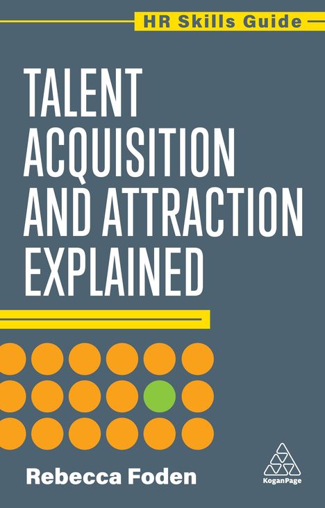 Rebecca Lee: Talent Acquisition and Attraction Explained, Buch