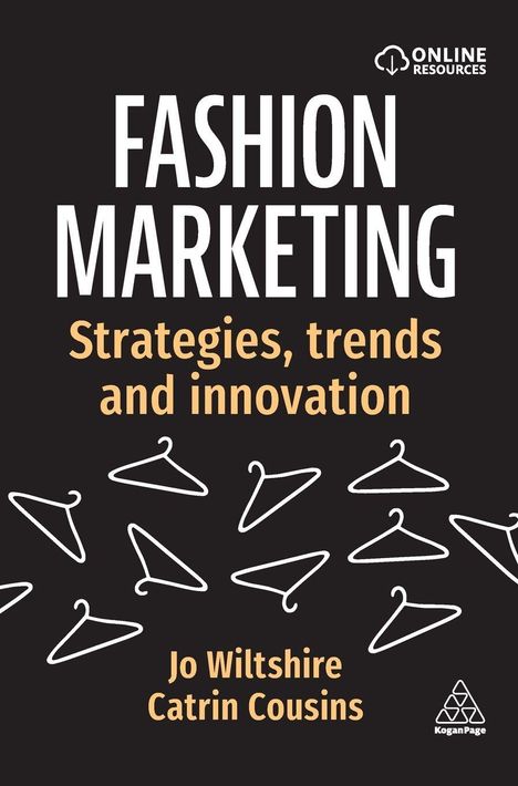 Titel: "Fashion Marketing". Untertitel: "Strategies, trends and innovation". Autoren: Jo Wiltshire, Catrin Cousins. Oben: Logo mit Wolke und Pfeil. Design: Kleiderbügel.