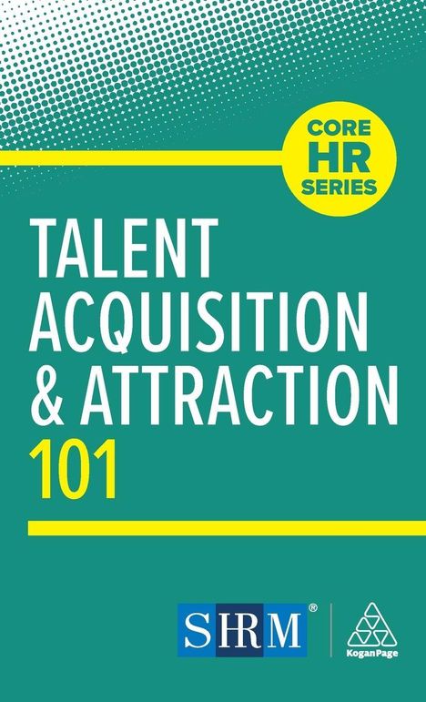 "Core HR Series", "Talent Acquisition & Attraction 101", Logos unten. Grüner Hintergrund mit gelbem Kreis und Punkten.