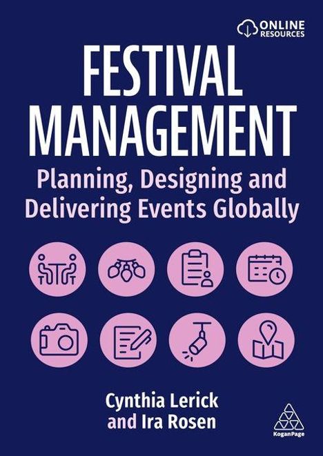 "FESTIVAL MANAGEMENT: Planning, Designing and Delivering Events Globally" von Cynthia Lerick und Ira Rosen. Oben Logo.