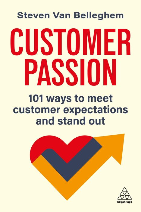 Titel: "Customer Passion". Untertitel: "101 ways to meet customer expectations and stand out". Herz-Logo mit Pfeil.