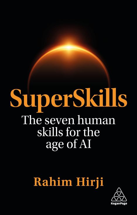 „SuperSkills. The seven human skills for the age of AI. Rahim Hirji.“ Illustration: Sonnenaufgang vor schwarzem Hintergrund.