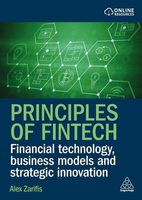 "PRINCIPLES OF FINTECH" oben grüne Ikonen auf sechseckigem Muster; Autor Alex Zarifis; dunkler Hintergrund; Verlagssymbol.