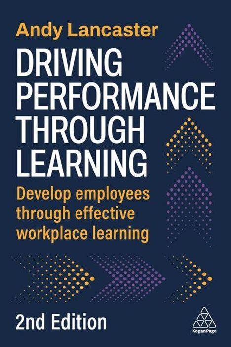 Titel: "Driving Performance Through Learning". Untertitel: "Develop employees through effective workplace learning". 2. Auflage.