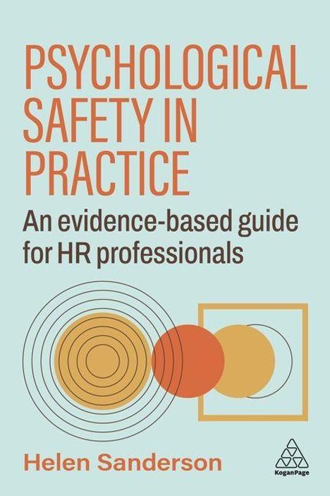 "Psychological Safety in Practice: An evidence-based guide for HR professionals" von Helen Sanderson. Kreis-Designs.