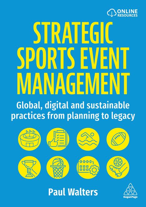 "STRATEGIC SPORTS EVENT MANAGEMENT. Global, digital and sustainable practices from planning to legacy. Paul Walters." Oben rechts ein Logo "ONLINE RESOURCES". Unten rechts ein weiteres Logo. Verschiedene Sport-Icons.