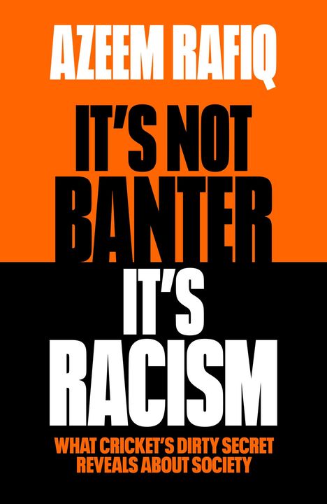 Azeem Rafiq: It's Not Banter, It's Racism, Buch