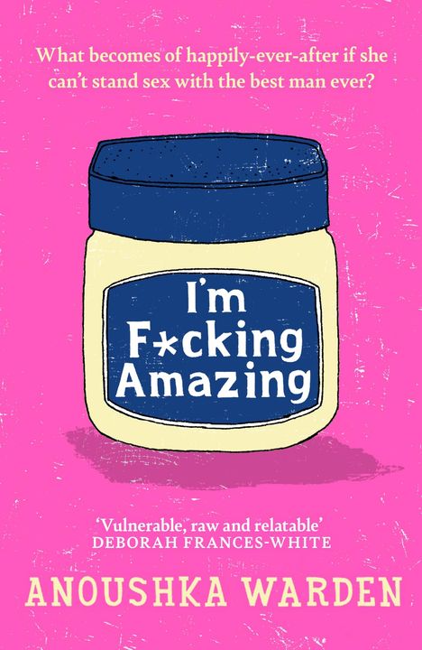 Anoushka Warden: I'm F*cking Amazing, Buch