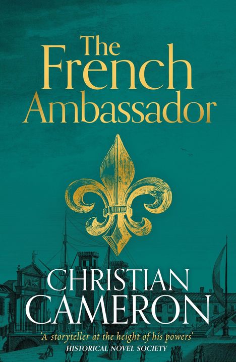 Text: "The French Ambassador", "Christian Cameron". Illustration: Goldene Lilie über einer historischen Stadtszene.