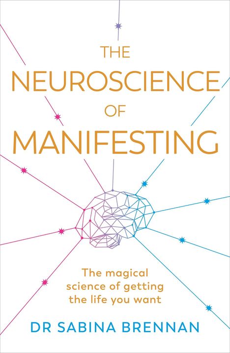 Sabina Brennan: The Neuroscience of Manifesting, Buch