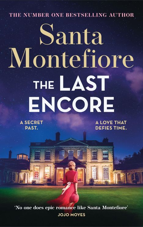 "Santa Montefiore - The Last Encore. Eine Frau im roten Kleid steht vor einem beleuchteten Herrenhaus unter einem sternklaren Himmel."