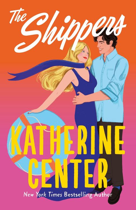 "The Shippers" oben, "Katherine Center" groß darunter. Illustration eines Paares, sie hält einen Rettungsring.