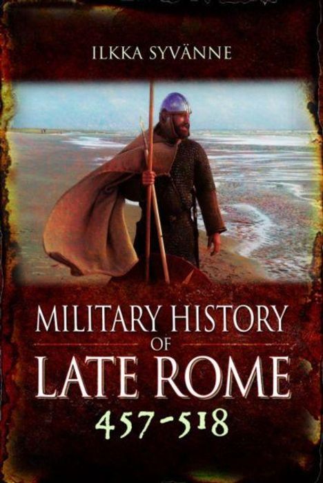 „MILITARY HISTORY OF LATE ROME 457-518.“ Ein Krieger steht am Strand mit Speer und rotem Umhang, trägt Helm.