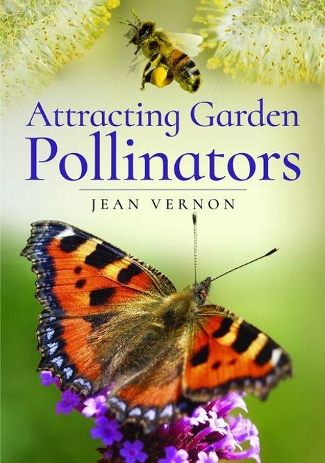 "Attracting Garden Pollinators" von Jean Vernon. Ein Schmetterling auf Blume, darüber fliegt eine Biene.
