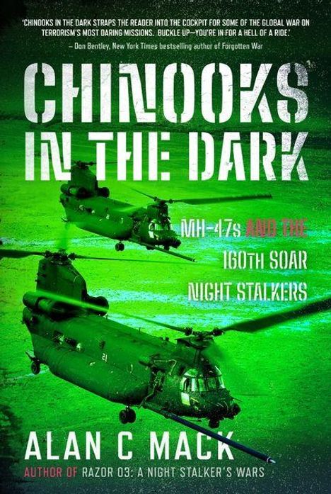 "CHINOOKS IN THE DARK" in großer Schrift, darunter fliegende Militärhubschrauber in grünlichem Licht. Autor: Alan C. Mack.