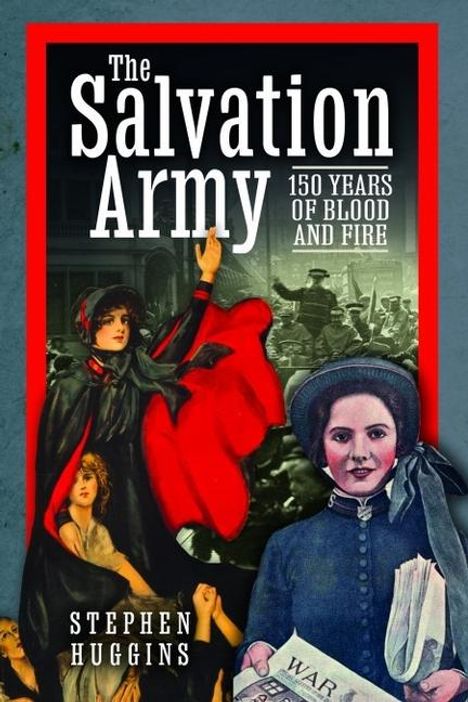 "The Salvation Army: 150 Years of Blood and Fire." Illustration mit Frauen in Uniform, eine hält eine Zeitung.