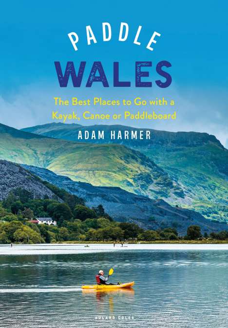 Adam Harmer: Paddle Wales, Buch