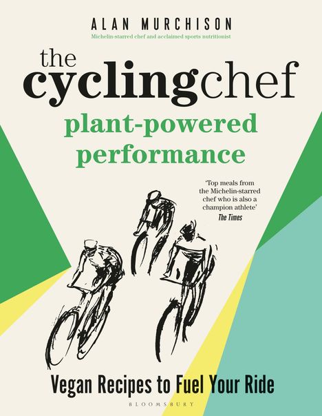 Alan Murchison: The Cycling Chef: Plant-Powered Performance, Buch