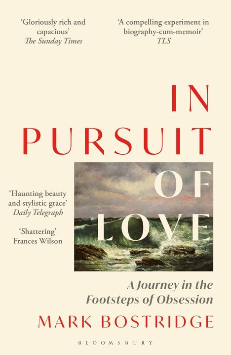 Mark Bostridge: In Pursuit of Love, Buch