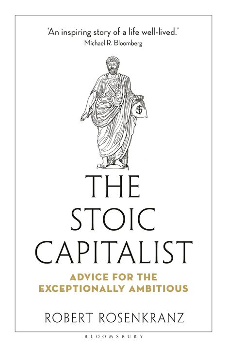 Robert Rosenkranz: The Stoic Capitalist, Buch