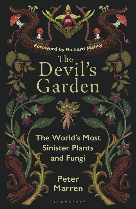 Text: "Foreword by Richard Mabey. The Devil's Garden. The World's Most Sinister Plants and Fungi. Peter Marren." Illustration: Pflanzen und Pilze.
